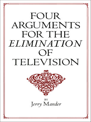 cover image of Four Arguments for the Elimination of Television